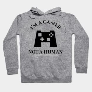 I am a gamer - Gamers are awesome Hoodie